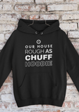 Rough As Chuff Unisex Hoodie